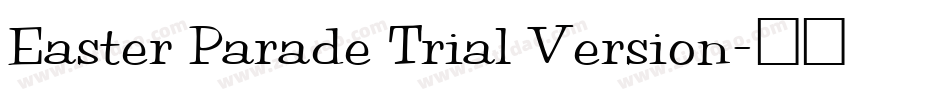 Easter Parade Trial Version字体转换